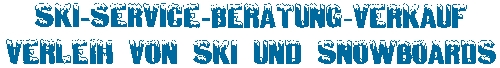 Ski-Service - Beratung - Verkauf
